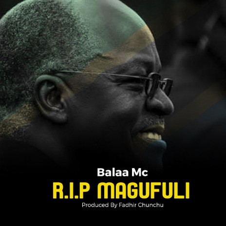 Rip Magufuli | Boomplay Music
