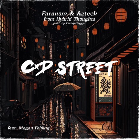 CxD Street ft. Paranom & CLOAQXDAGGER | Boomplay Music