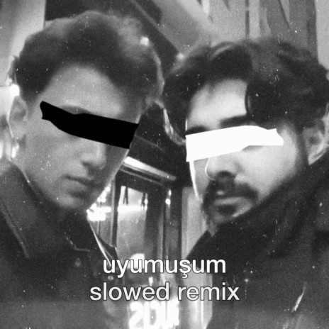 Uyumuşum Slowed (Remix) ft. Venischer | Boomplay Music