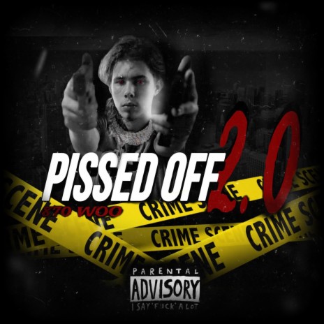 Pissed Off 2.0 | Boomplay Music
