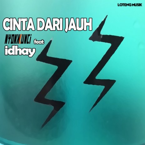 Cinta Dari Jauh ft. Idhay (Hadi Surya) | Boomplay Music