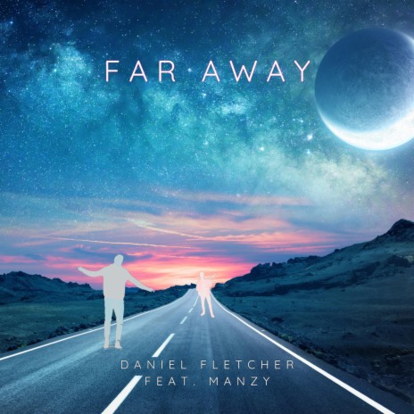 Far Away ft. Manzy | Boomplay Music
