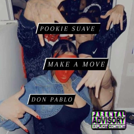 Make A Move ft. Pookie Suave | Boomplay Music