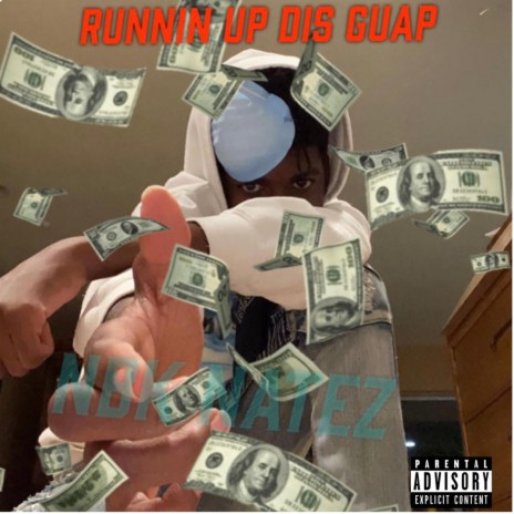 Runnin Up Dis Guap | Boomplay Music