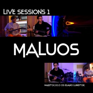 Live Sessions 1: Maluos (Live)