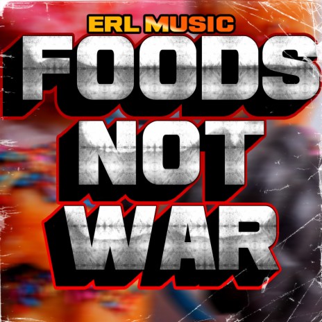 Foods Not War