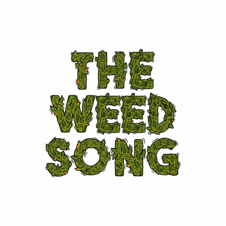 The Weed Song ft. Insect Alien & Kaceytron | Boomplay Music