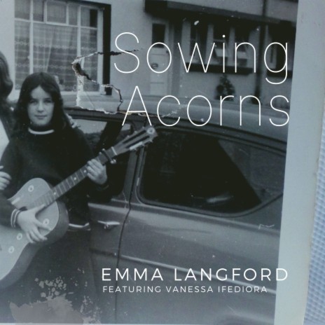Sowing Acorns ft. Vanessa Ifediora