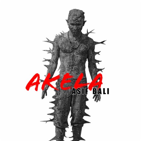 Akela (feat. Asif Balli) | Boomplay Music