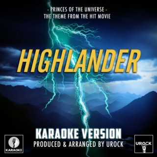 Princes Of The Universe (From ''Highlander'') (Karaoke Version)