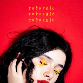 Cuéntale lyrics | Boomplay Music