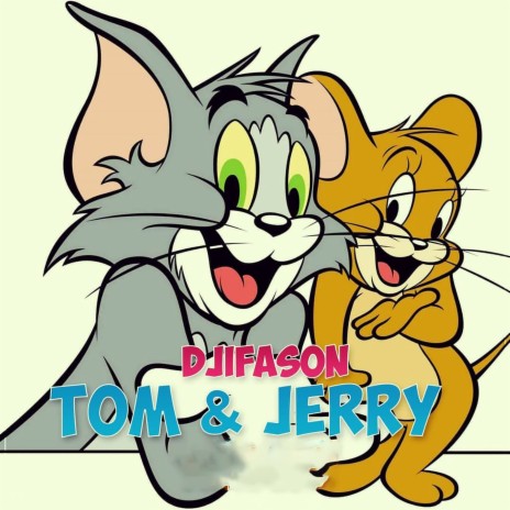Tom and jerry | Boomplay Music