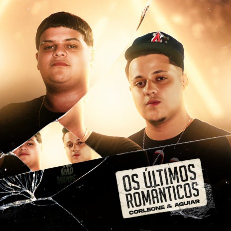 Os Últimos Românticos ft. Maipo Beats, Aguiar & Fella Rap | Boomplay Music