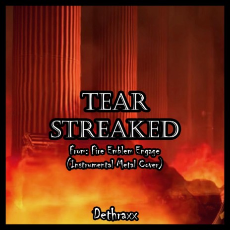 Tear Streaked (From Fire Emblem Engage) | Boomplay Music