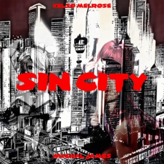 sin city ft. Mychal James lyrics | Boomplay Music