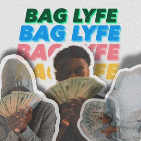 BAG LYFE | Boomplay Music