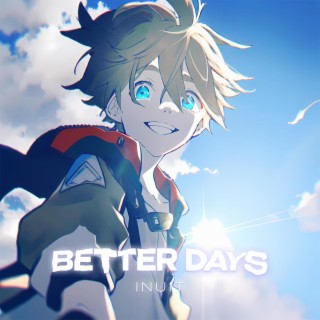 Better days