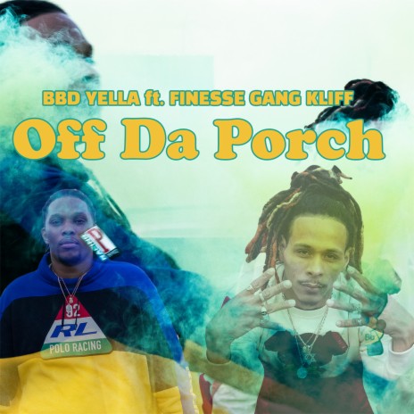 Off da Porch ft. Finesse Gang Kliff | Boomplay Music