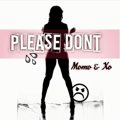 Please Don't ft. XO