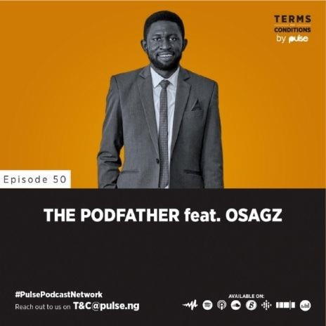 EP 50: The Podfather ft Osagz | Boomplay Music