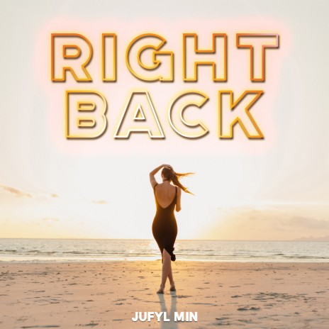 Right Back | Boomplay Music