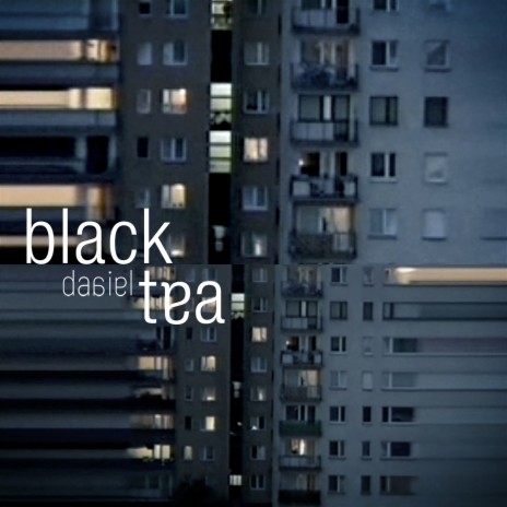 Black Tea | Boomplay Music