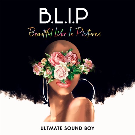 B.L.I.P (Beautiful Like in Pictures) | Boomplay Music
