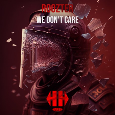 We Don't Care | Boomplay Music