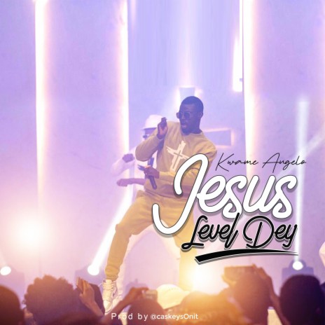 Jesus level dey | Boomplay Music