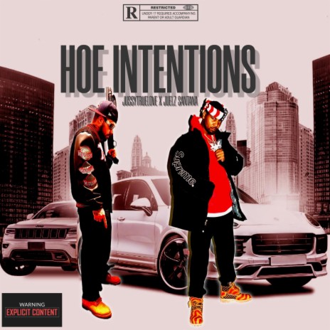 hoe intentions ft. Juelz Santana | Boomplay Music