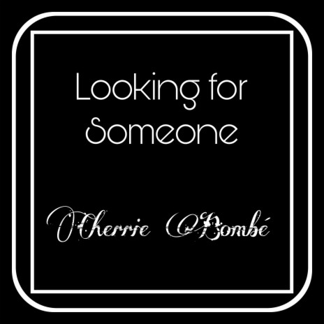 Looking For Someone