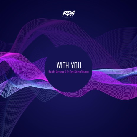 With You ft. Karranco, Ar Zero & Aron Tiburón