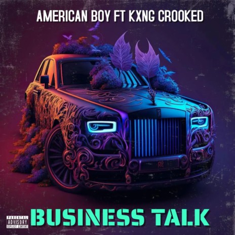 Business Talk (2nd Version) ft. KXNG Crooked | Boomplay Music