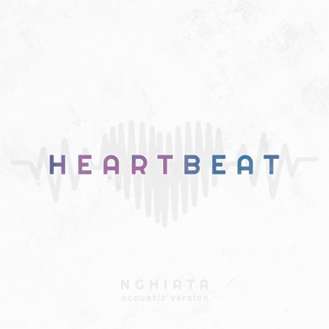 Heartbeat (Acoustic Version)