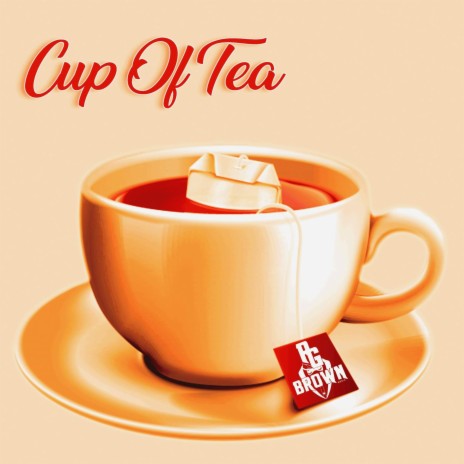 Cup Of Tea | Boomplay Music