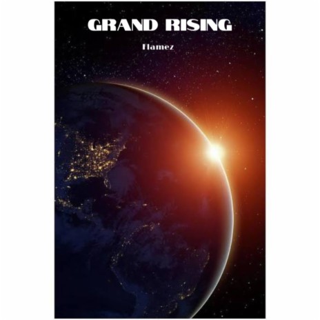 Grand Rising | Boomplay Music