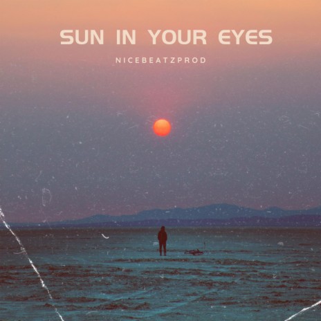 Sun in Your Eyes | Boomplay Music