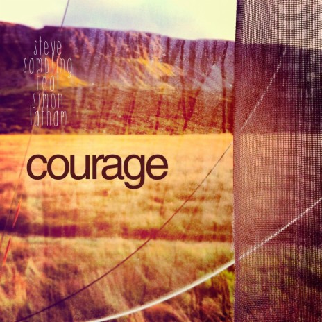 Courage ft. Simon Latham | Boomplay Music