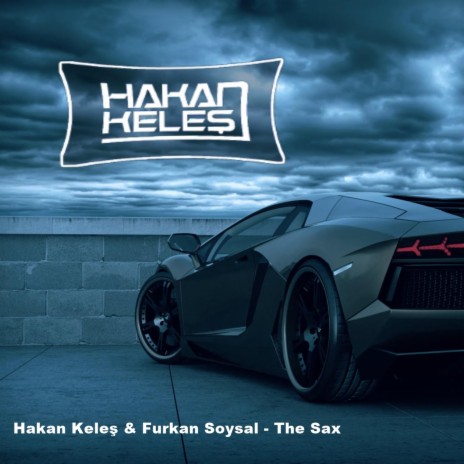 The Sax (feat. Furkan Soysal)