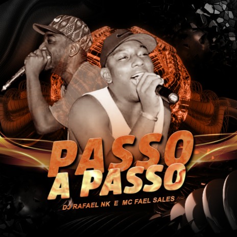 Passo a Passo ft. Mc Fael Sales | Boomplay Music