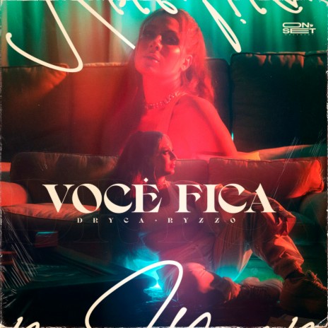 Você Fica ft. OnSet | Boomplay Music