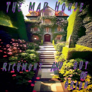 The Mad House