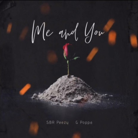 Me And You ft. SBR Peezy | Boomplay Music