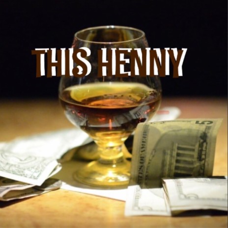This Henny (feat. King Loud) | Boomplay Music