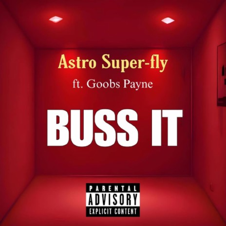 Buss It ft. Goobs Payne