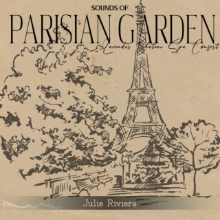 Sounds of Parisian Gardens: Lavender Chateau Spa Consort, French Piano and Nature Sounds