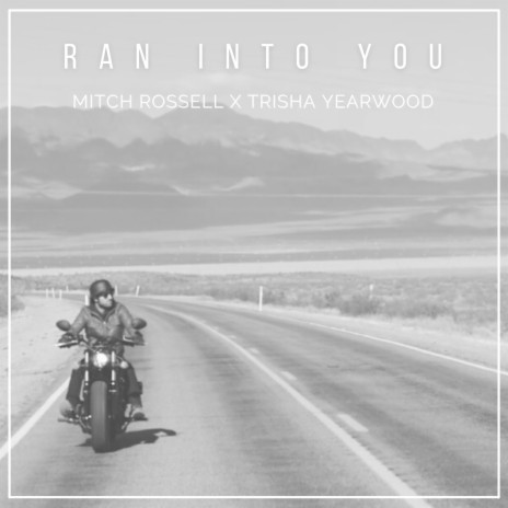 Ran into You ft. Trisha Yearwood | Boomplay Music