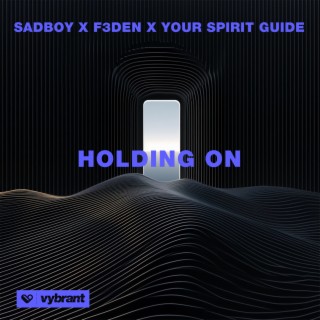 Holding On