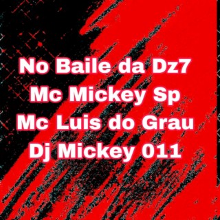 No Baile da Dz7