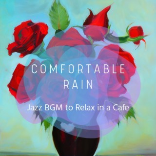 Jazz Bgm to Relax in a Cafe